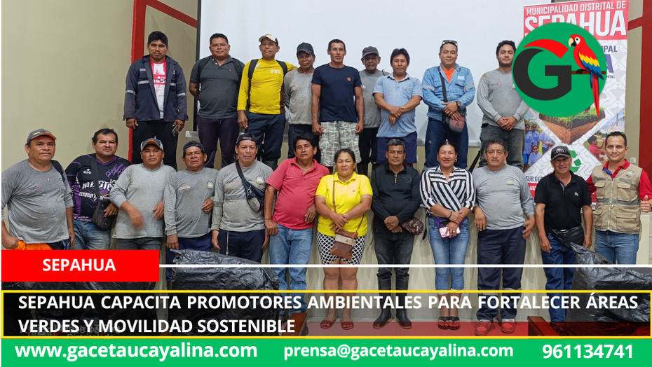 Sepahua capacita promotores ambientales para fortalecer áreas verdes y movilidad sostenible