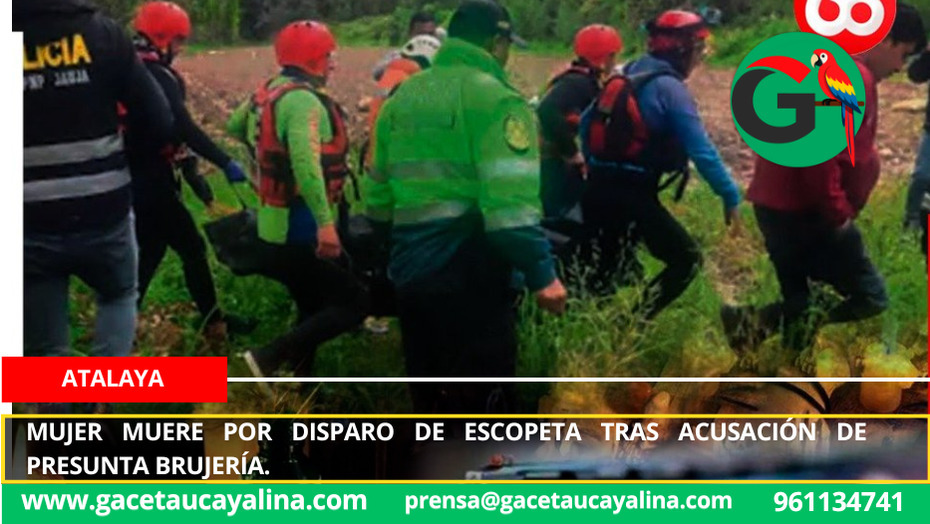 Atalaya: mujer muere por disparo de escopeta tras acusación de presunta brujería.