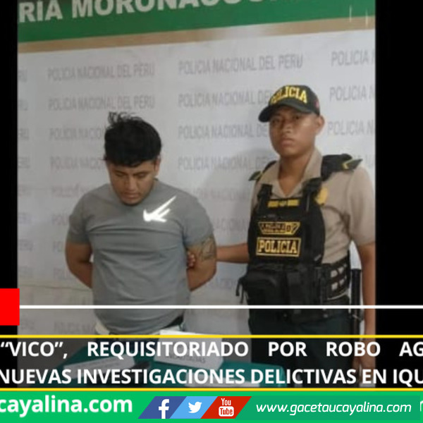 Detienen a “Vico”, requisitoriado por robo agravado y señalado en nuevas investigaciones delictivas en Iquitos.