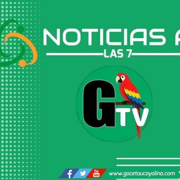 Micro Noticiero del Canal Digital Gaceta Ucayalina TV hoy 15 de Abril
