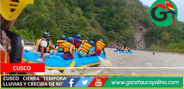 Cusco cierra temporalmente canotaje turístico por intensas lluvias y crecida de ríos