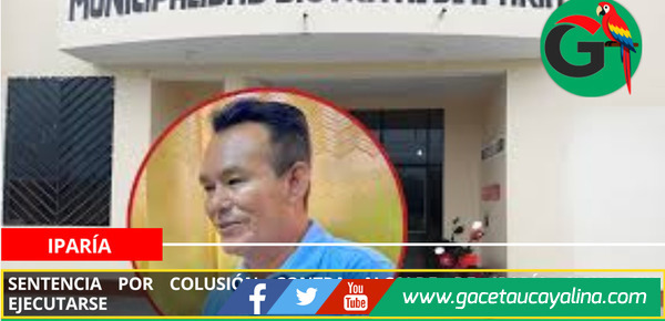 Sentencia por colusión contra alcalde de Iparía sigue sin ejecutarse