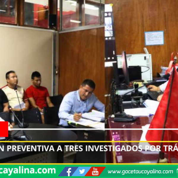 Dictan prisión preventiva a tres investigados por tráfico ilícito de drogas