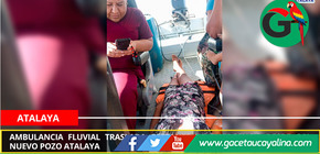 Ambulancia fluvial traslada gestante de emergencia desde C.N. Nuevo Pozo Atalaya