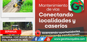 Sepahua fortaleció integración distrital con mantenimiento vial durante el 2025