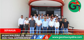 Municipalidad de Sepahua presenta equipo técnico municipal 2026 para gestión eficiente