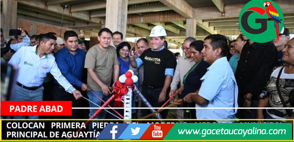 Colocan primera piedra del moderno mercado municipal principal de Aguaytía