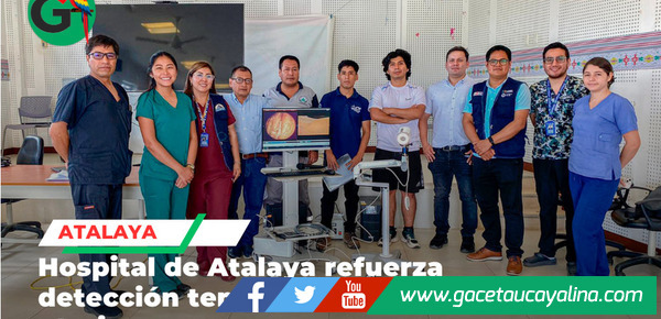 Hospital de Atalaya refuerza detección temprana del cáncer uterino