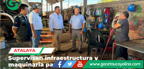 Autoridades evalúan hangar y maestranza para mejorar servicios públicos locales en Atalaya