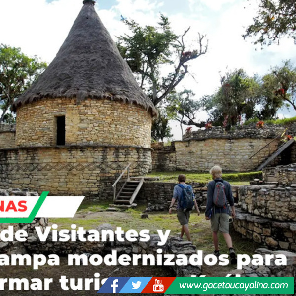 Centro de Visitantes y Malcapampa modernizados para transformar turismo en Kuélap