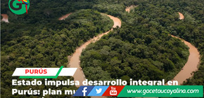 Estado impulsa desarrollo integral en Purús: plan multisectorial transforma Ucayali rural