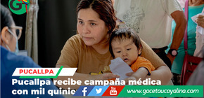 Campaña médica municipal brinda mil quinientas atenciones gratuitas en Pucallpa