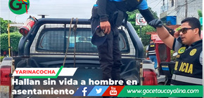 Hallan sin vida a hombre en asentamiento humano de Yarinacocha