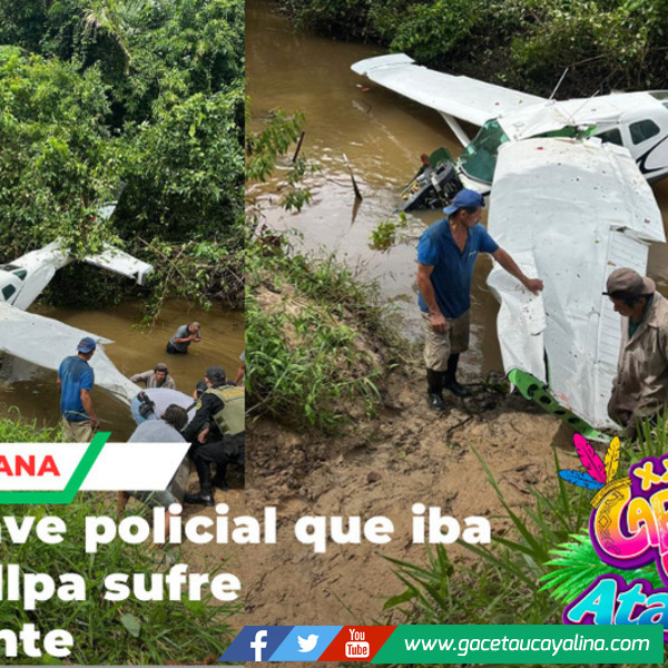 Avioneta de la PNP cae tras despegar en Contamana