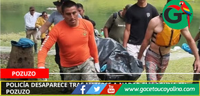 Policía desaparece tras meterse a nadar en laguna en Pozuzo