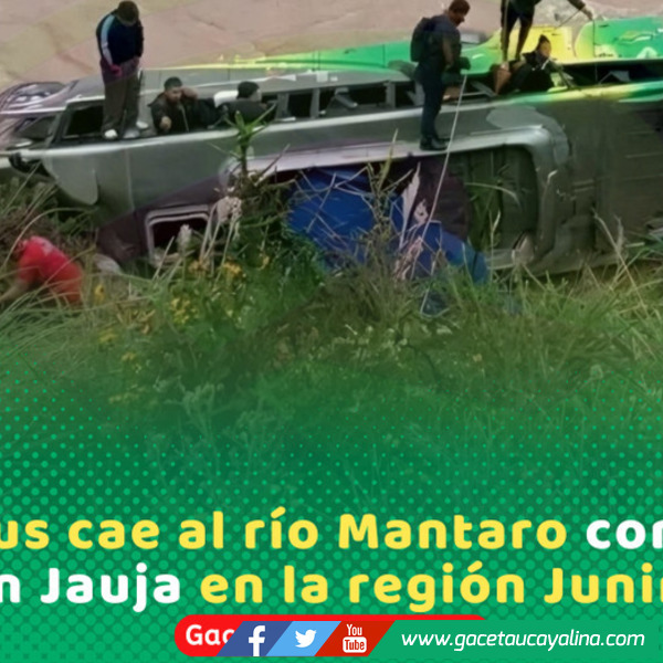 Bus cae al río Mantaro y deja un muerto y 20 heridos en Junín