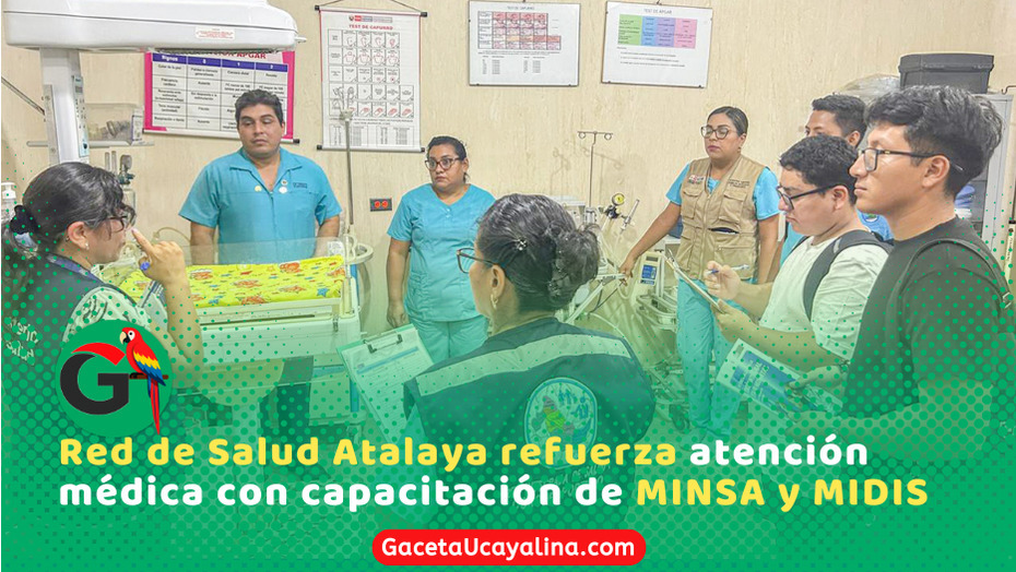 Red de Salud Atalaya mejora atención con capacitación especializada