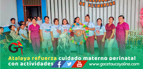 Centro de Salud Atalaya promueve cuidado materno en jornada especial