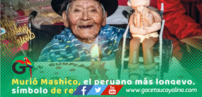 Fallece Mashico, peruano más longevo, a días de cumplir 126 años